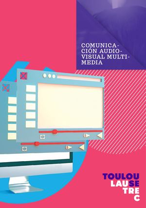 Comunicación Audiovisual Multimedia Toulouse Lautrec
