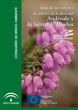 Guía De Especies De Interés De La Flora Del Andévalo Y La Sierra De Huelva