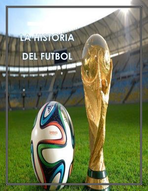 HISTORIA DEL FÚTBOL