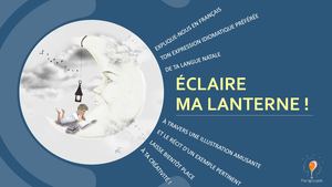 Eclaire Ma Lanterne Avril 2020