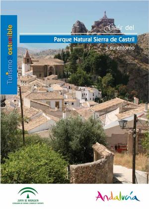 Guía del Parque Natural Sierra de Castril y su entorno .