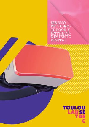 Diseño de Videojuegos y Entretenimiento Digital Toulouse Lautrec