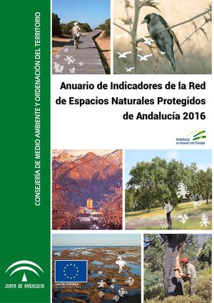 Anuario de Indicadores de la Red de Espacios Naturales Protegidos de Andalucía 2016.