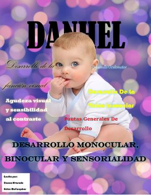 DESARROLLO MONOCULAR, BINOCULAR Y SENSORIALIDAD