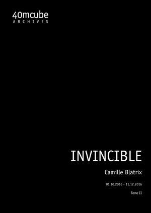 40mcube - Inventaire - Camille Blatrix - Invincible - Tome 2 (2016)