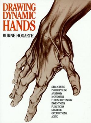 Burne Hogarth Drawing Dynamic Hands