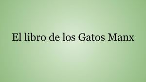 El Libro De Los Gatos Manx