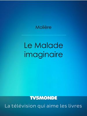 Le Malade Imaginaire Molière