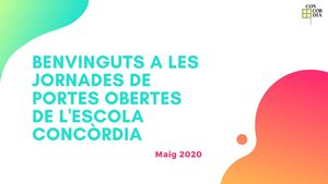 Benvinguts A La Jornada Portes Obertes De L'escola Concòrdia (1)