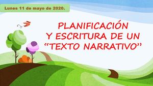 Planificación Y Escritura De Un Texto Narrativo