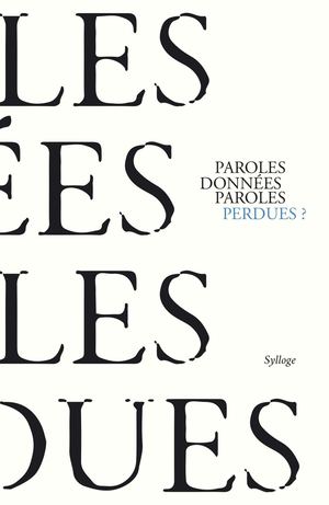 Paroles données paroles perdues - Extraits