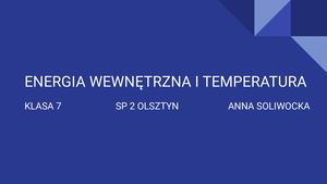 Energia wewnętrzna, a temperatura.