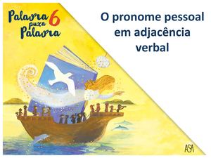 O Pronome Pessoal Em Adjacencia Verbal