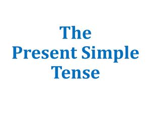 The Present Simple Tense