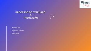 Extrusão e trefilação