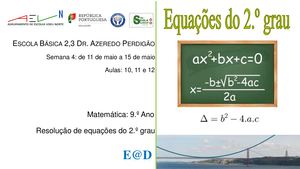 Proposta de resolução da tarefa 4: Resolução de Equações do Segundo Grau