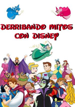 Derribando Mitos Con Disney