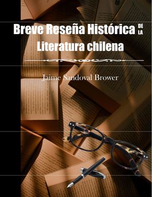 Breve Reseña Historica De La Literatura Chilena