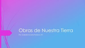 Obras De Nuestra Tierra