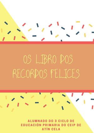 Libro Dos Recordos Felices Ceip Atín Cela