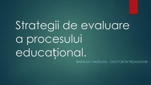 Strategii De Evaluare A Procesului Educațional