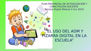 Uso del ADM  Y  PDI en la escuela.