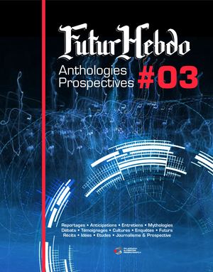 FuturHebdo Anthologies Prospectives #03