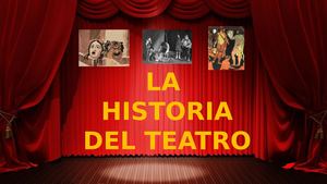 Historia del Teatro