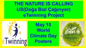 The Nature Is Calling Us E Twinning Project World Climate Day Posters Of Partner Schools
