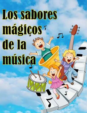 Los Sabores Mágicos De La Música