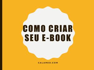 Calameo - Como criar seu E-book