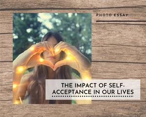 The impact of Self-acceptance in our lives