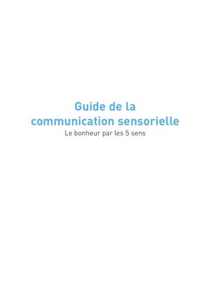 Guide de la communication sensorielle, Olivia DES MOUTIS, Daniel BOUBLIL, Patrice LEVALLOIS [Extrait]