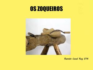 Os Zoqueiros, por  Ramón
