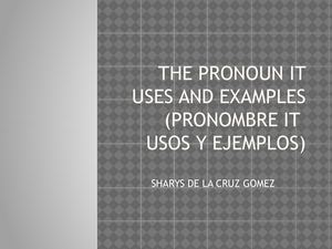 Pronombre It Usos Y Ejemplos