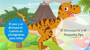 El Dinosaurio Y El Pequeño Pez