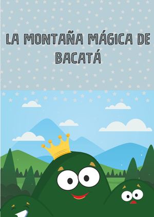 La Montaña Mágica De Bacatá