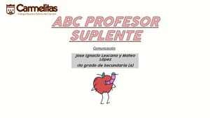 Mateo López y Jose Ignacio Lescano - El Profesor Suplente- COMUNICACIÓN 4 "A"
