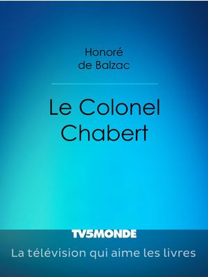 Le Colonel Chabert - Honoré De Balzac