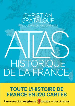 L'Atlas historique de la France