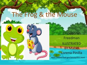The Frog & The Mouse