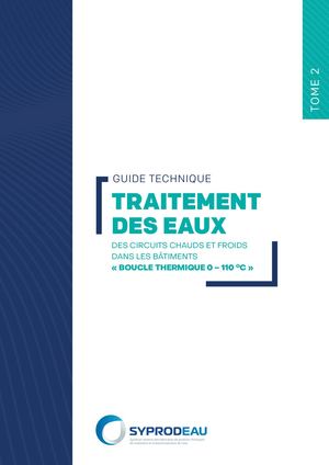 SYPRODEAU - GUIDE TRAITEMENT DES EAUX DANS LES CIRCUITS CHAUDS ET FROIDS