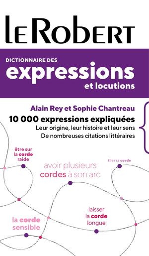 Le Robert Dictionnaire des expressions et locutions - Poche Plus