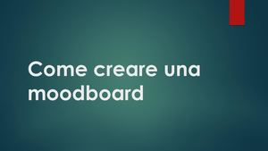 Come Creare Una Moodboard