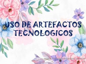 Uso De Artefactos Tecnologicos