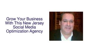 Grow Your Business With This New Jersey Social Media Optimization Agency