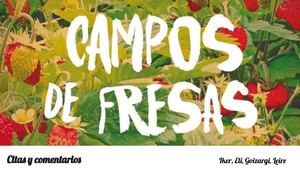 20200424Campos De Fresas Citas Y Comentarios ((3).
