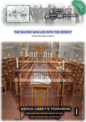 Mepkin Abbey Troparion: The Savior Was Led Into The Desert