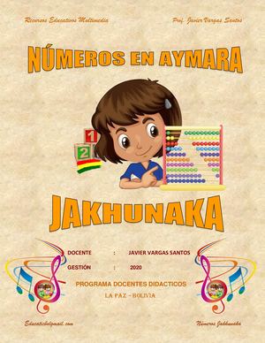 Numeros en Aymara Jakhunaka