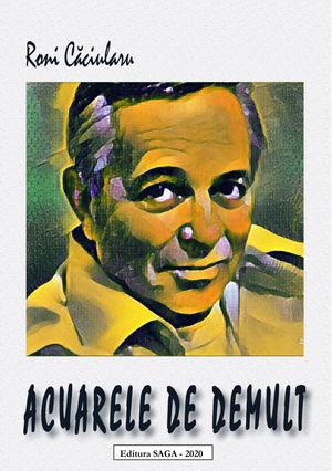 Roni  Caciularu- Acuarele  de demult